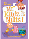 Cover image for Mr. Klutz Is Nuts!